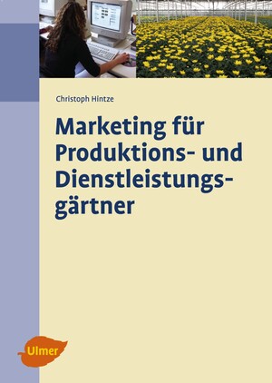 Marketing fr Produktions- und Dienstleistungsgrtner