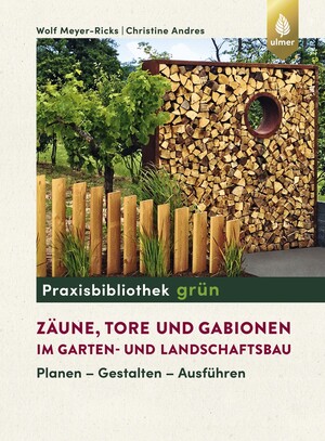 Zune, Tore und Gabionen im Garten- und Landschaftsbau