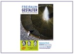 Optisch ansprechend und genau auf die Zielgruppe abgestimmt: Das ist die zweite Ausgabe des neuen Magazins FREIRAUMGESTALTER